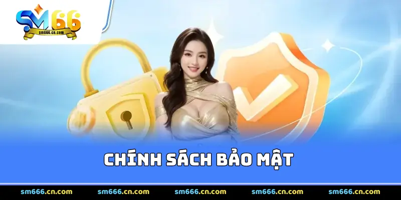 Chính sách bảo mật 