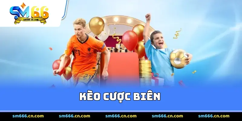Kèo Cược Biên